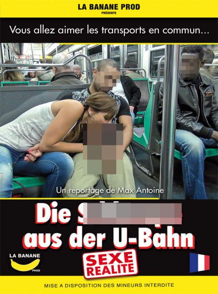 Die S******* aus der U-Bahn