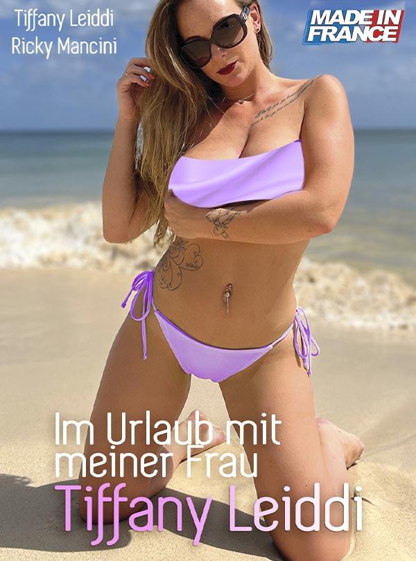 Cover Im Urlaub mit meiner Frau Tiffany Leiddi