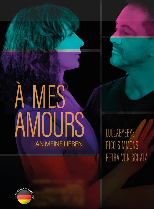A Mes Amours - An meine Lieben