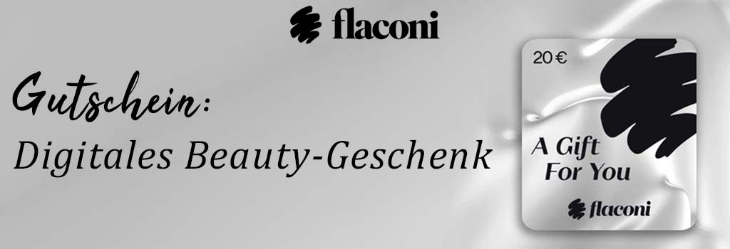 flaconi Gutschein: Digitales Beauty-Geschenk