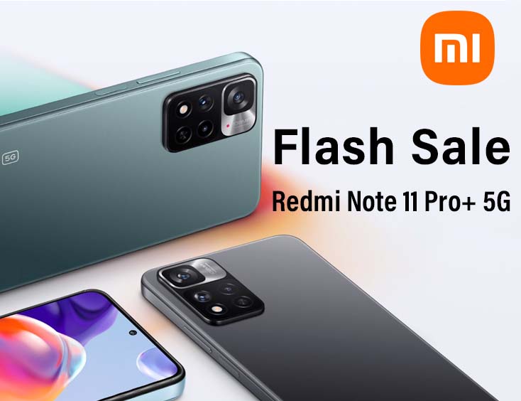 Flash Sale: Redmi Note 11 Pro+ 5G