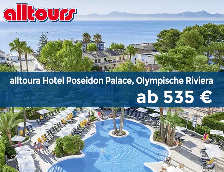 alltoura Hotel Poseidon Palace, Olympische Riviera, ab 535 €