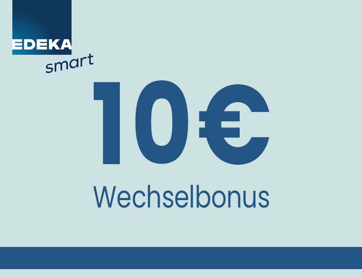 10€ Wechselbonus bei EDEKA smart