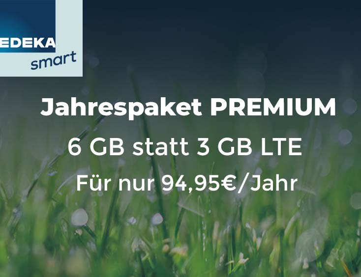 6GB* statt 3 GB LTE max mit dem EDEKA smart Jahrespaket PREMIUM