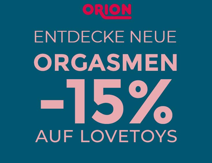 Entdeck neue Orgasmen: 15% auf Lovetoys
