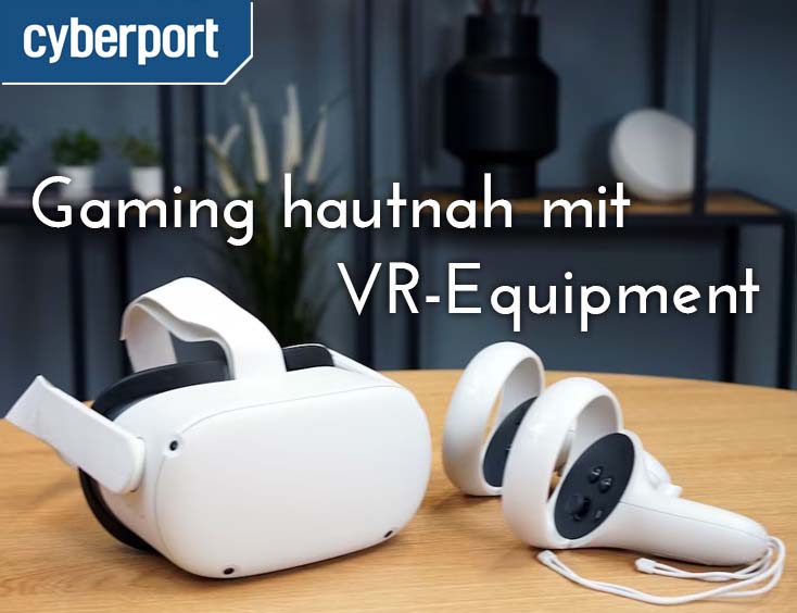 Gaming hautnah: VR-Equipment jetzt bei Cyberport