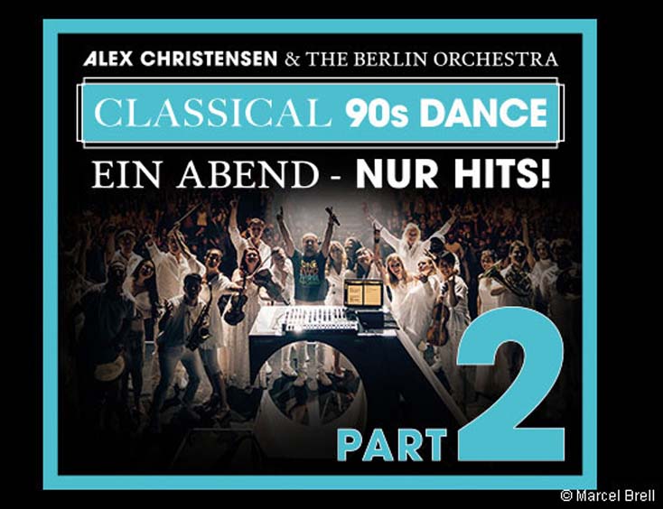 Alex Christensen & The Berlin Orchestra Ein Abend - Nur Hits - Part 2 Tickets