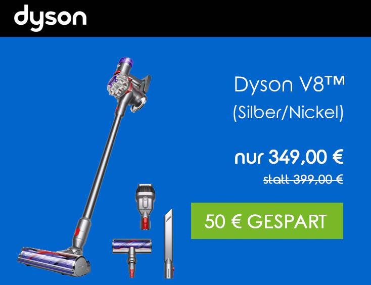 Dyson V8 - 50€ Rabatt + zusatzliches Geschenk