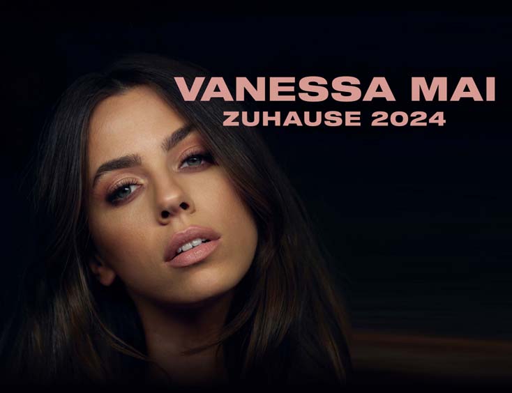Vanessa Mai Tickets Zuhause Bei Dir - Tour 2024