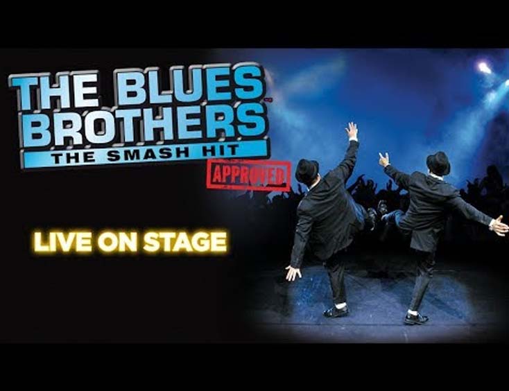 The Blues Brothers Tickets THE SMASH HIT – Approved