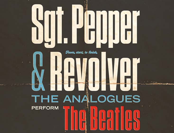 The Analogues Tickets perform SGT. PEPPER and REVOLVER