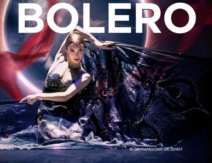 Bolero - Ballett und Orechester Tickets Live 2024