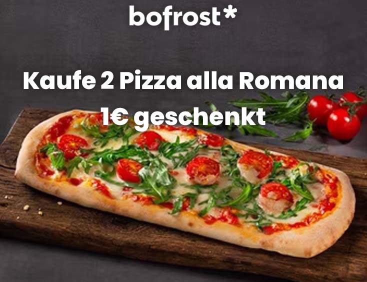Kaufe 2 Pizza alla Romana - 1€ geschenkt