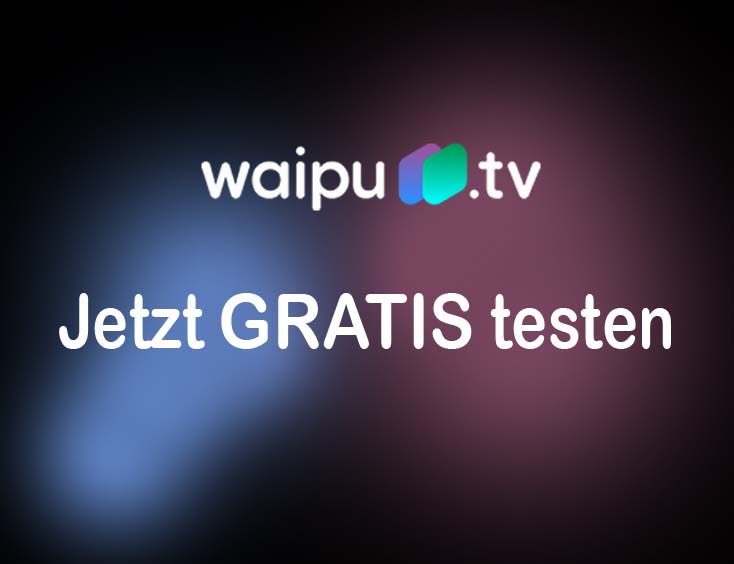 waipu.tv jetzt GRATIS testen