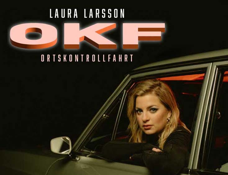 Laura Larsson Tickets OKF - Ortskontrollfahrt