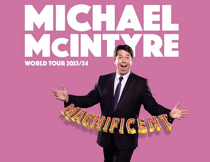 Michael McIntyre Tickets Macnificent
