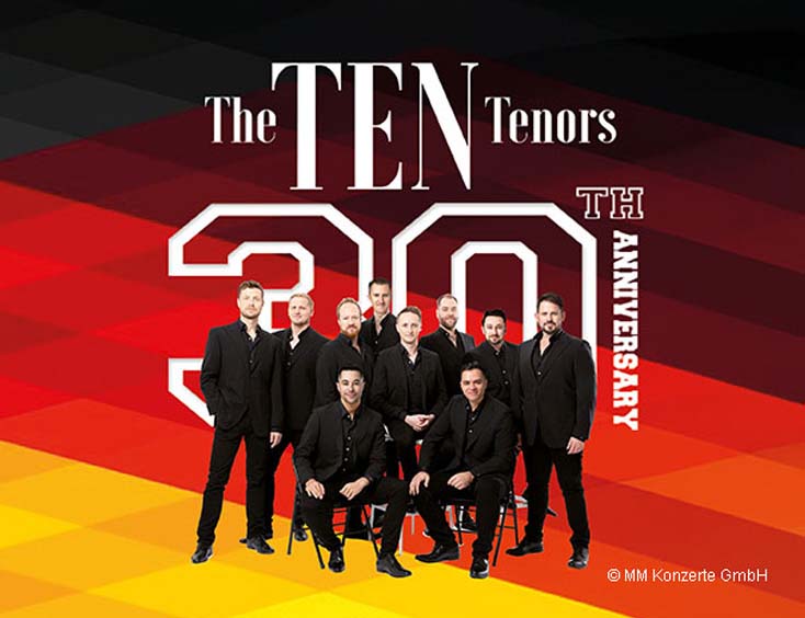 The Ten Tenors Tickets 30th Anniversary