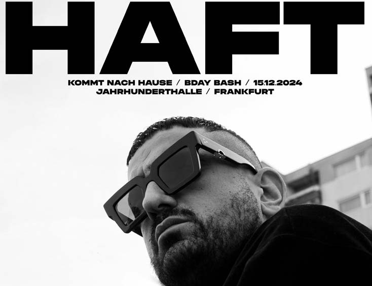 Haftbefehl Tickets ANOTHER B-DAY BASH