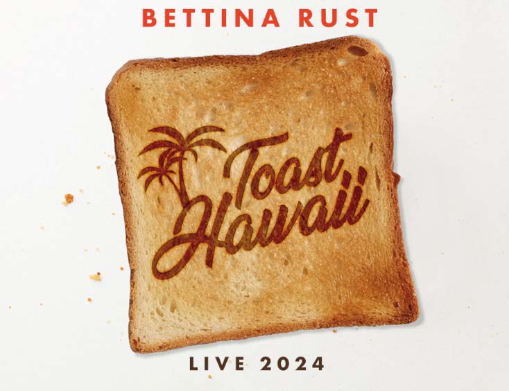 Toast Hawaii Tickets Live 2024