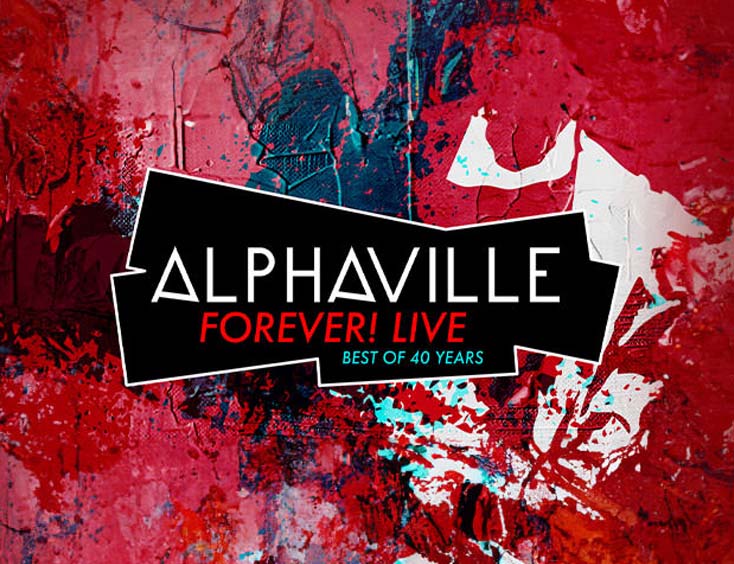 Alphaville Tickets Forever! LIVE - Best Of 40 Years