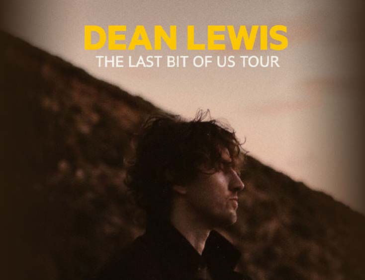 Dean Lewis Tickets The Last Bit Of Us Tour