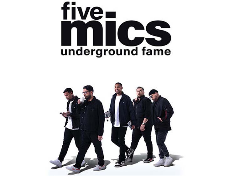 Five Mics Tickets Underground Fame