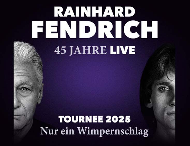 Rainhard Fendrich Tickets 45 JAHRE LIVE - Nur ein Wimpernschlag - Tournee 2025