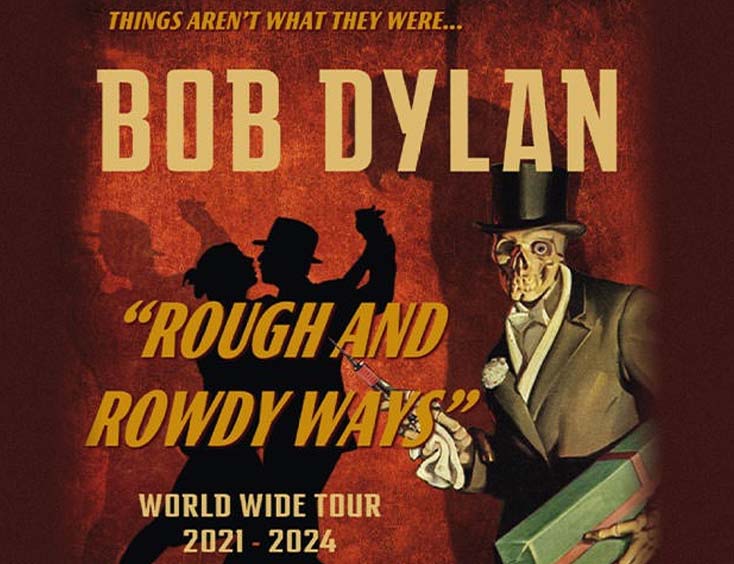 Bob Dylan Tickets Rough and Rowdy Ways