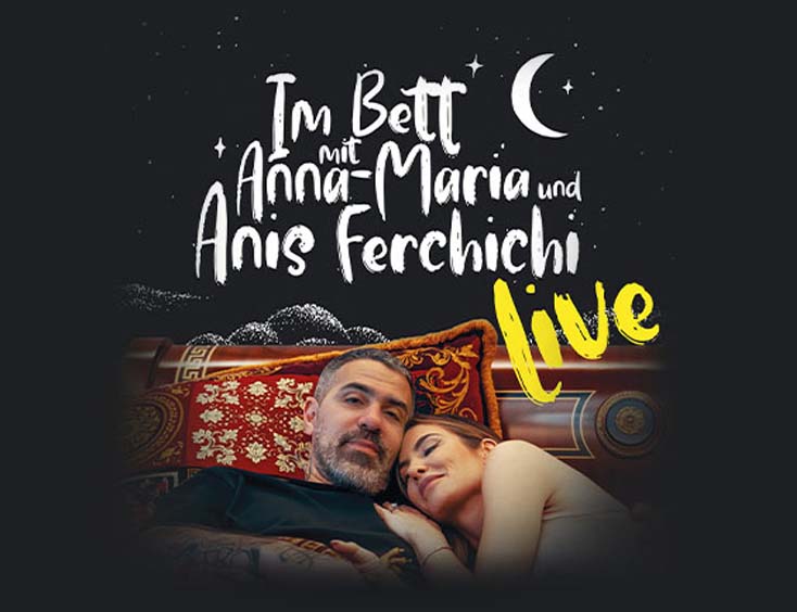 Der Bushido Podcast Tickets Im Bett mit Anna-Maria und Anis Ferchichi