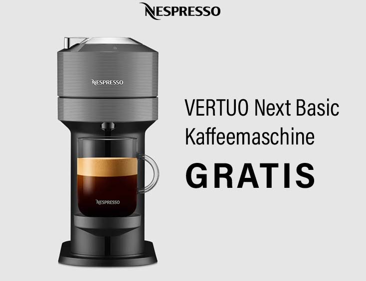 GRATIS | Nespresso VERTUO Next Basic Kaffeemaschine