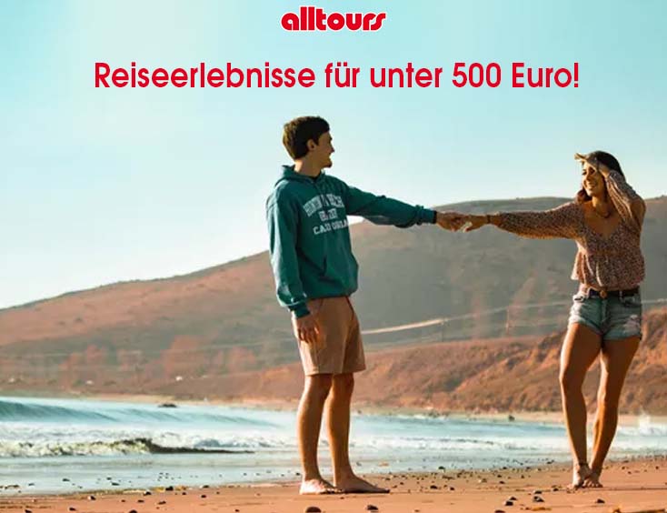 Reiseerlebnisse für unter 500 €