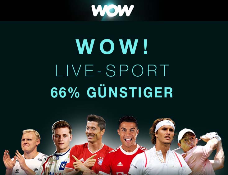 WOW! Live-Sport: 66% GÜNSTIGER