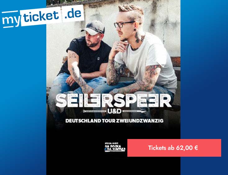 Seiler & Speer - Deutschland Tour Zweiundzwanzig Tickets