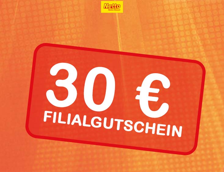 30 € Filial-Gutschein geschenkt!