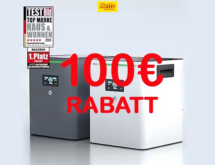 100€ Rabatt auf Maxxicharge-Speicher