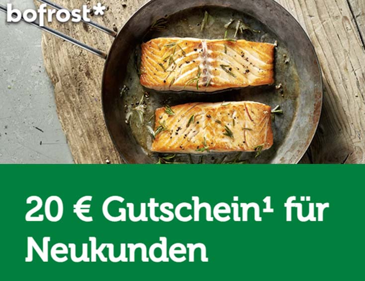 20€ Neukundenvorteil bofrost sichern