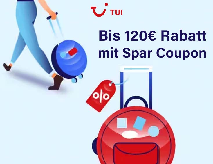 TUI - Bis 120€ Rabatt mit Spar Coupon