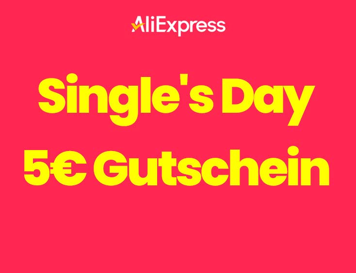 AliExpress Single's Day 5€ Gutschein