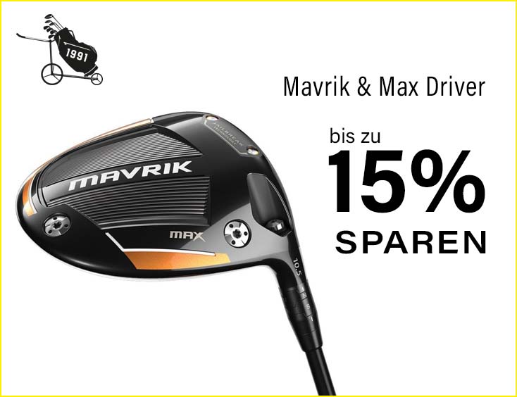 Mavrik & Max Driver - Bis zu 15% sparen!