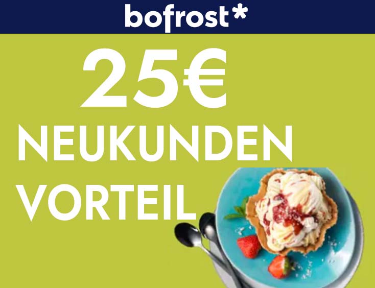 bofrost* | 25€ Neukundengutschein