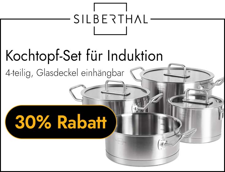 30% Rabatt SILBERTHAL Kochtopf-Set