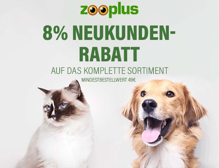 8% Neukunden-Rabatt auf das komplette zooplus.de Sortiment