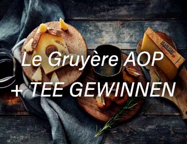 Le Gruyère AOP + Tee GEWINNEN