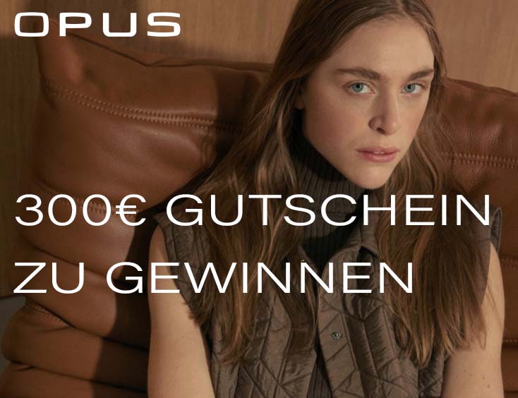 OPUS Fashion 300€ Gutschein
